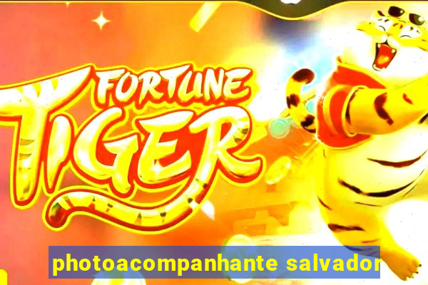 photoacompanhante salvador